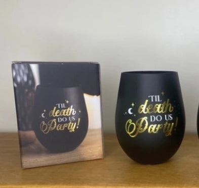 Til death do us party glass